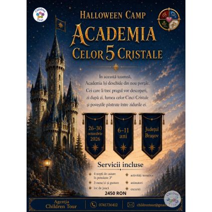 HALLOWEEN CAMP ''Academia celor 5 Cristale'' | 26-30 octombrie 2026 | Bran #childrentour